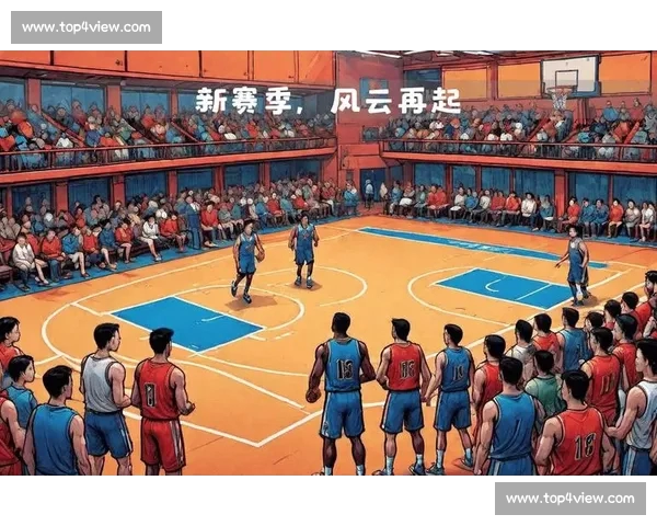 NBA新赛季风云再起球星动向与争冠格局全面解析深度前瞻看点